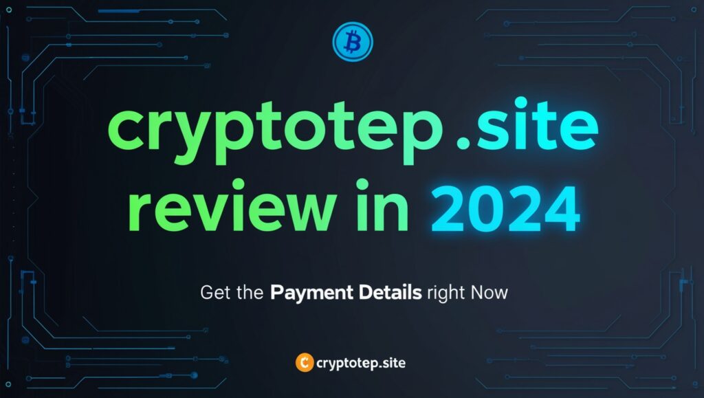 CryptoTep.site review in 2024.